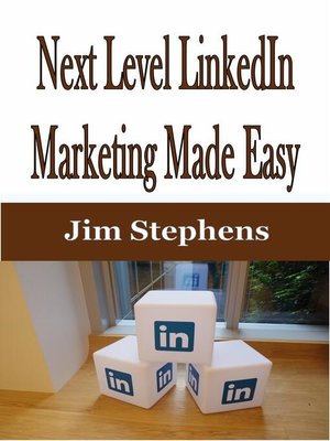 cover image of ​Next Level LinkedIn Marketing Made Easy